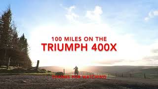 Triumph Scrambler 400x 100 miles on