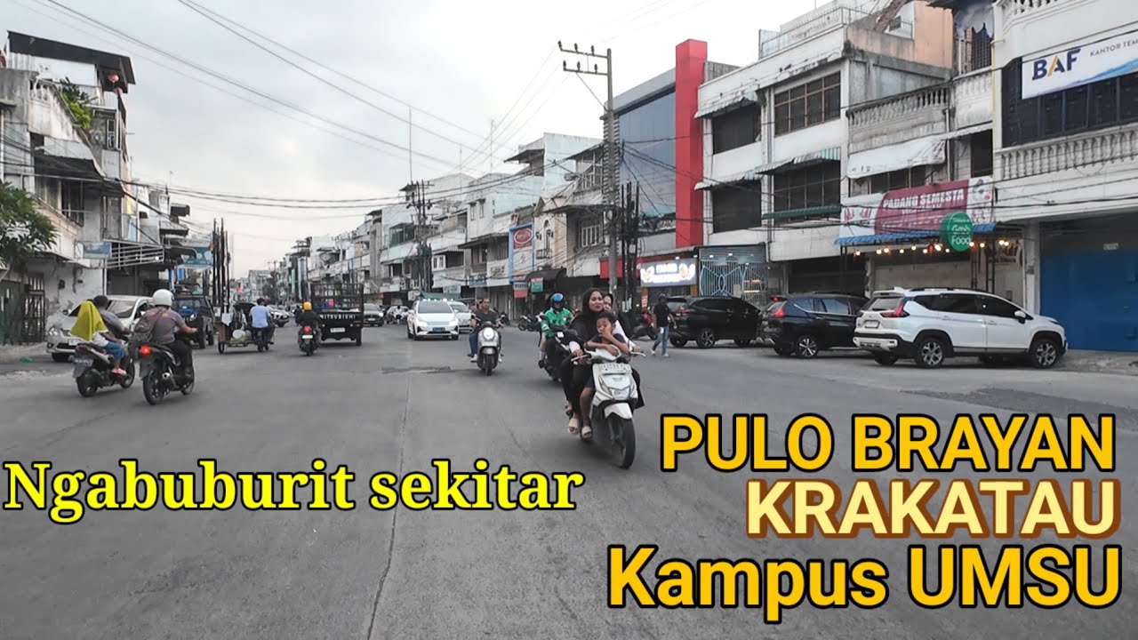 Ngabuburit disekitar pulo brayan,krakatau dan kampus umsu medan