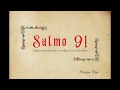 Salmo 91: Bajo el amparo del Altísimo