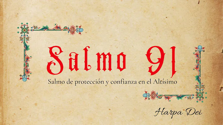 Salmo 91: Bajo el amparo del Altsimo
