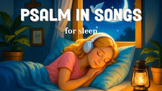 Psalms for Peace, Healing, and Rest 🌙 Psalms in Songs for Sleep