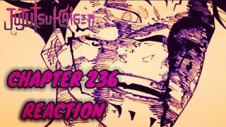 Jujutsu Kaisen Chapter 236 Reaction | WHAT JUST HAPPENED?!!!!! | Chaos Unleashed!!