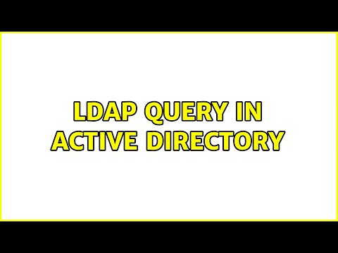 LDAP query in Active directory (3 Solutions!!)