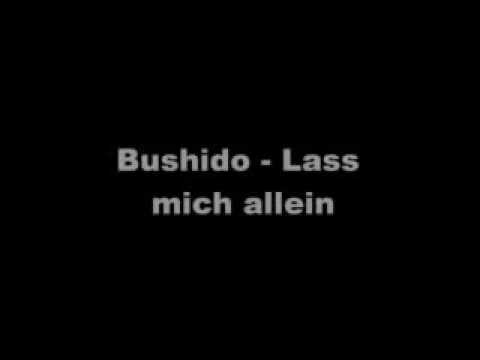 Bushido Lass Mich Allein