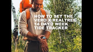 How to set the VERO X REALTREE Tide Tracker