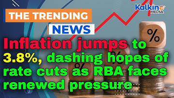 De inflatie stijgt naar 3,8%, waardoor de hoop op renteverlagingen de bodem in gaat nu de RBA wee...