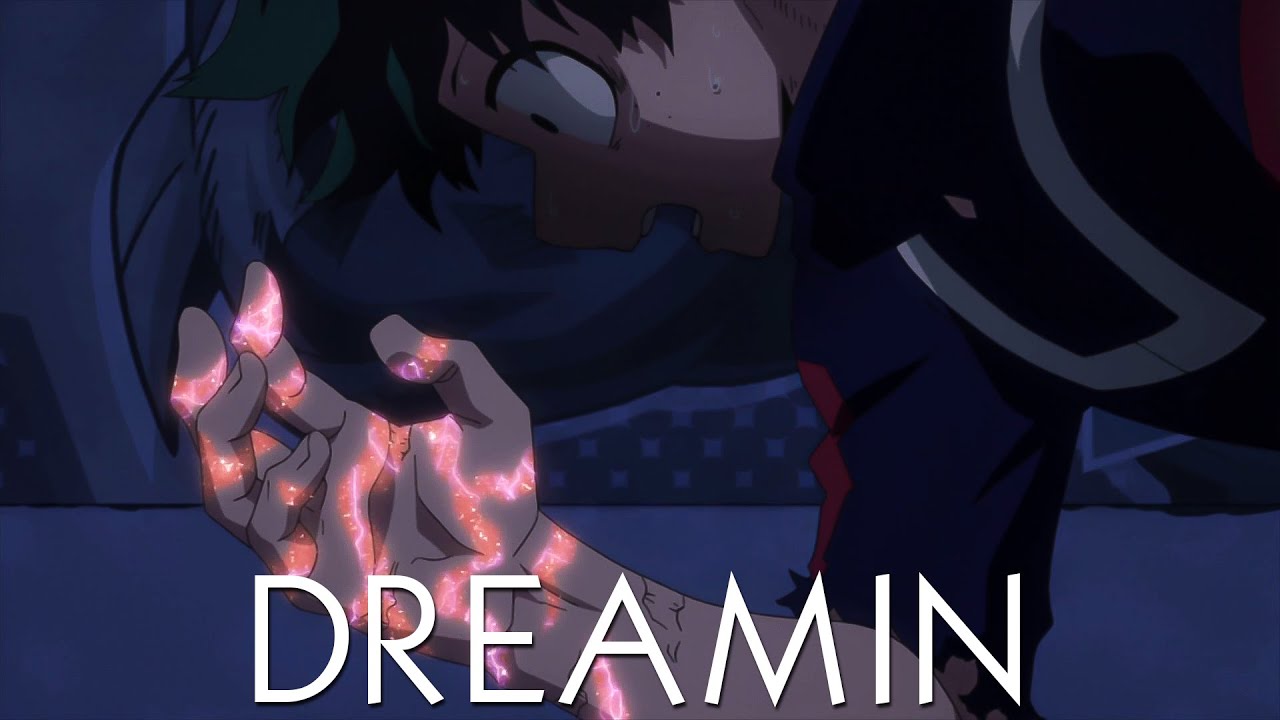 My Hero Academia Season 5「AMV」- Dreamin