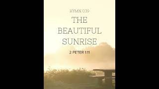 FSOC HYMN 039 - THE BEAUTIFUL SUNRISE