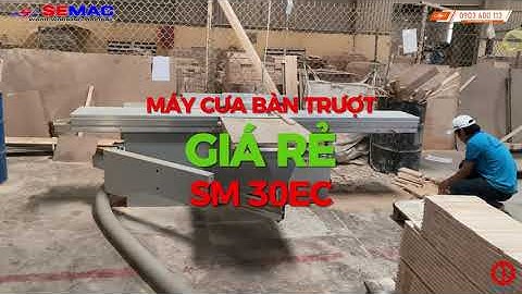 Máy cưa bàn trượt giá rẻ | Máy cắt ván gỗ công nghiệp | Quốc Duy