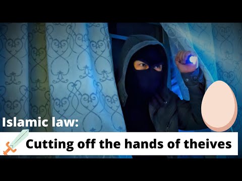 The evidence for cutting off hands of thieves in Islamic law | Even for stealing an egg!