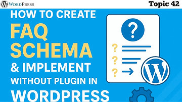 How to Generate FAQ Schema & Implement in WordPress Without Plugin 2025 |  FAQ Schema Tutorial 2025