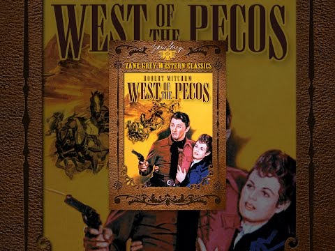 Zane Grey: West of the Pecos