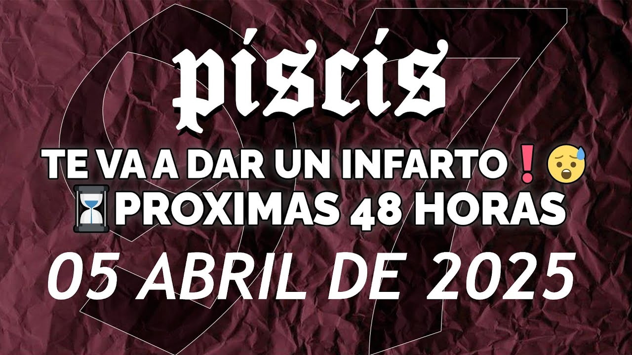 PISCIS HOY ♓ TE VA A DAR UN INFARTO ️😰 PROXIMAS 48 HORAS⏳ ♓ HORÓSCOPO 5 ...