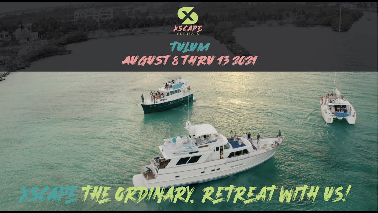 XScape Fitness Retreats Hype Video - Next Retreat in Tulum, Mexico August 8-13, 2021