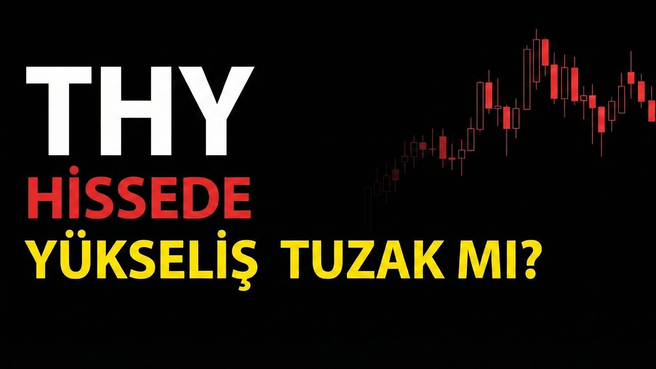 THY Hisse Analizi:Teknik Veriler ve Net Strateji