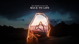 Arc North & Elle Vee - Back To Life (Official Lyric Video)
