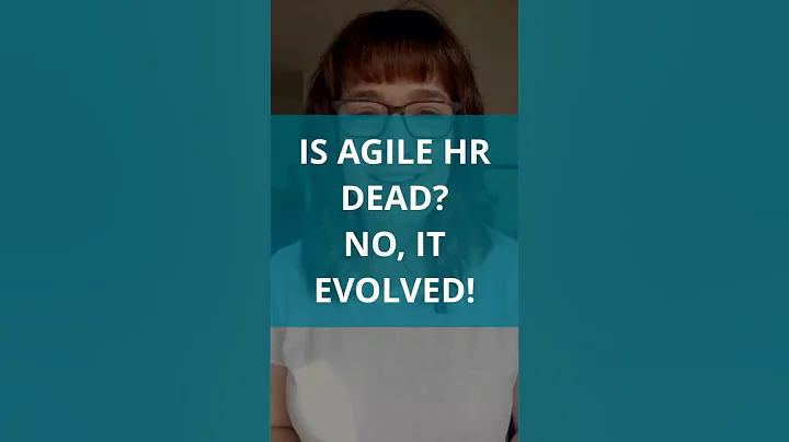 If Agile is dead, does it follow that Agile HR is dead?