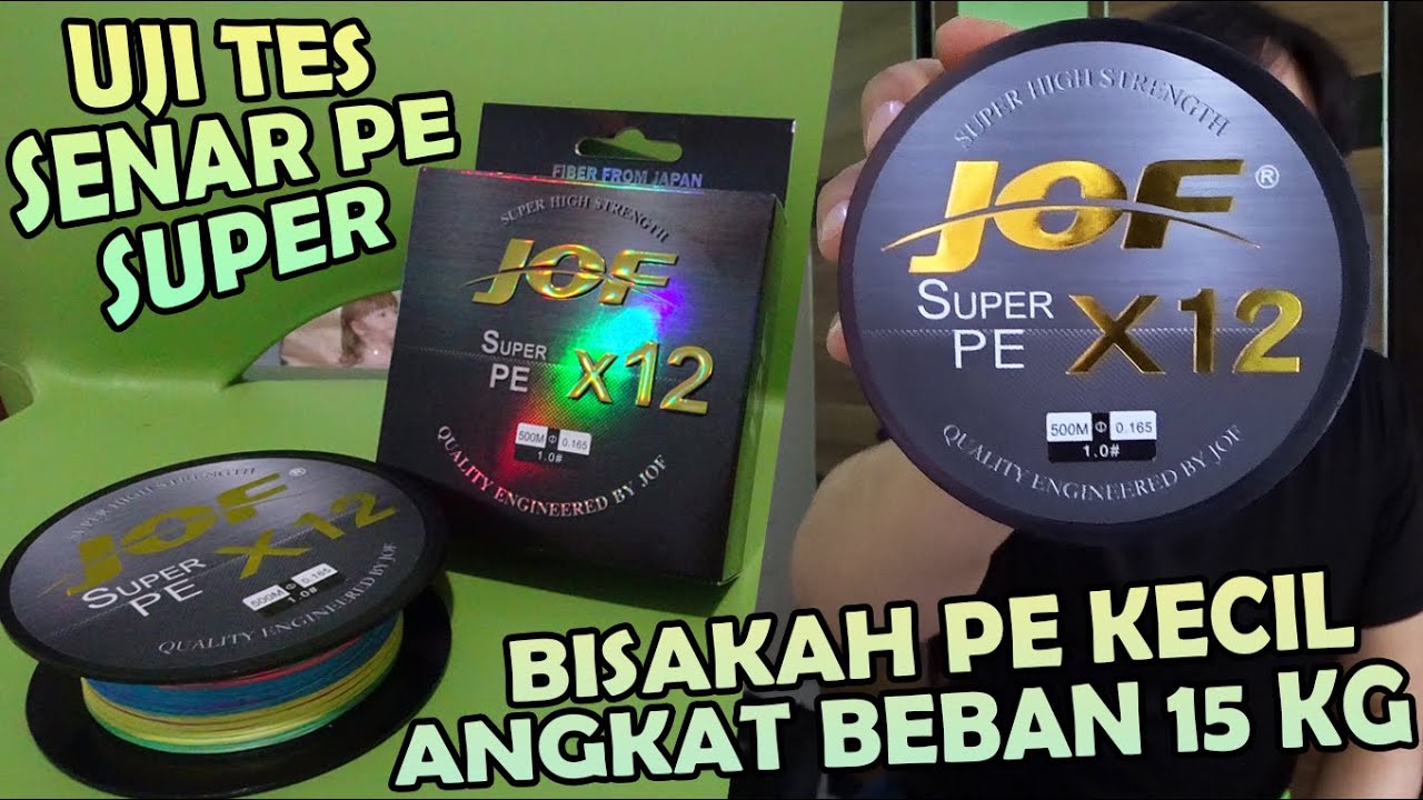 TES KEKUATAN SENAR PE UKURAN KECIL 0,16MM MEREK JOF X12