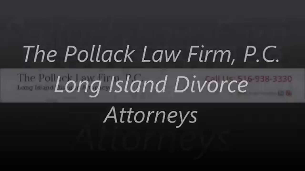 highly rated divorce attorney in New Hyde Park, NY - 516-938-3330 - The Pollack Law Firm