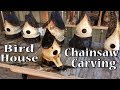 Birdhouse Chainsaw Carving