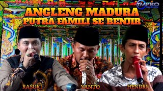 ANGLENG MADURA || PUTRA FAMILI SE BENJIR