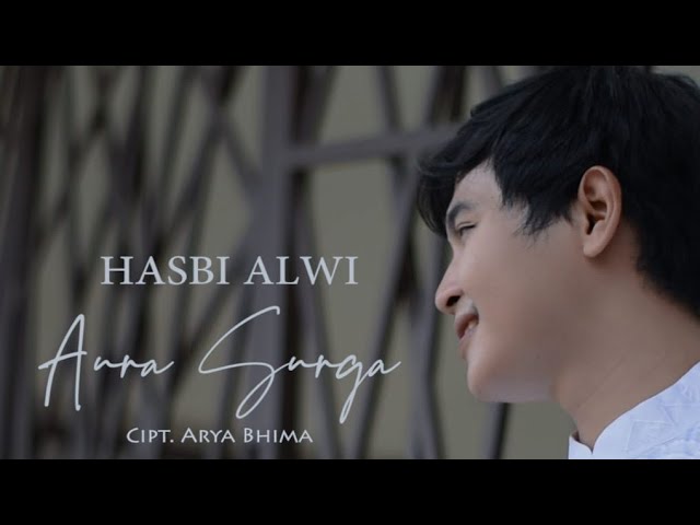 Aura Surga single Hasbi Alwi (Official Music Full HD) class=