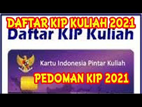 KIP 2021 || PEDOMAN KIP KULIAH