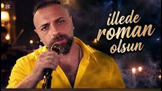 İllede Roman Olsun (Batının Sesi Ali)