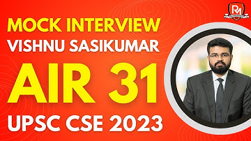 VISHNU SASIKUMAR Rank 31 IAS - UPSC 2023 | UPSC 2023 Mock Interview | IAS Interview UPSC Topper