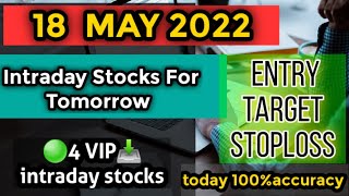 Daily Best Intraday Stocks || ( 18 MAY 2022 ) || Stocks to trade tomorrow intradaytrading intraday