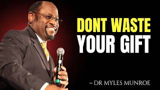 The TRAGEDY of Untapped POTENTIAL | MYLES MUNROE MOTIVATION