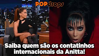 Saiba quem são os contatinhos internacionais de Anitta! #PopDrops @PopZoneTV