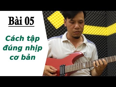 Video TỰ HỌC ĐÀN GUITAR ĐIỆN - Bài 05: Bài tập giúp giữ đúng... - YouTube