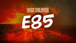 Don Toliver - E85 (Lyric Video)