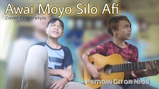 Download lagu Awai Moyo Silo Afi - Cover Fingerstyle Gitar mp3