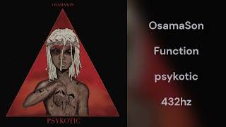OsamaSon - Function (432hz) Profile