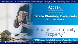 What is Community Property? | The American College of Trust and Estate Counsel