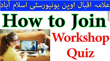 How to Attend workshops of Allama Iqbal Open University 2025 | AIOU INFO
