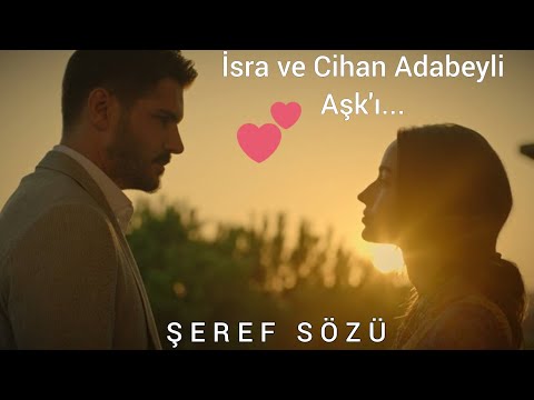 İsra ve Cihan Adabeyli / Öpüm nefesinden / Şeref Sözü Dizisi Aşk şarkıları