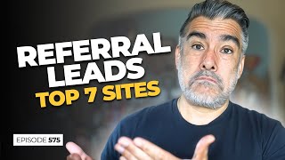 7 Referral Sites To Grow Your Real Estate Business
