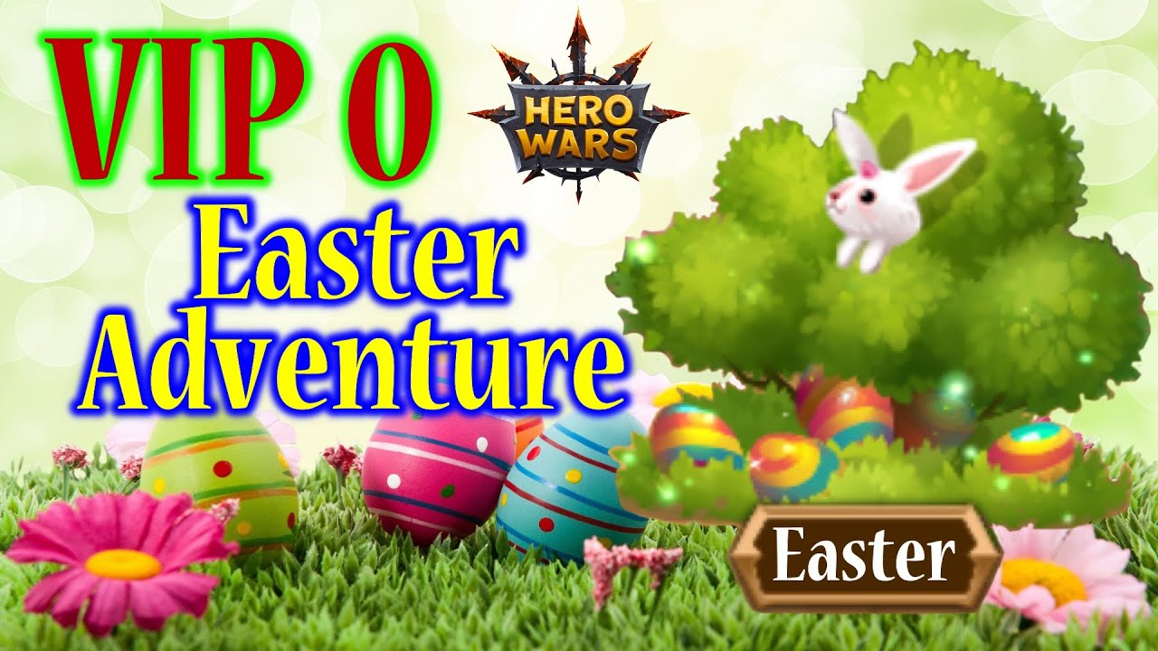 Hero Wars Пасха. World Zero Пасха. Easter adventure