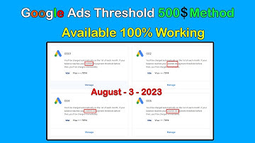 Google Ads (500$ Threshold Method) 100% Working Threshold Method FR