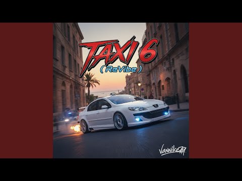 Taxi 6 ReVibe
