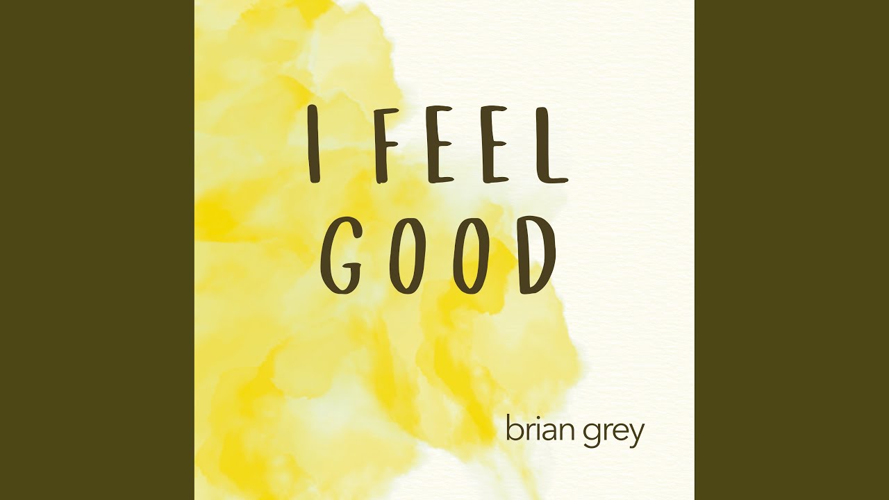 I Feel Good
