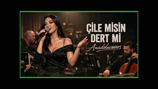 Çile Misin Dert Mi Gam Mı Keder Mi | Vokal Ayza |