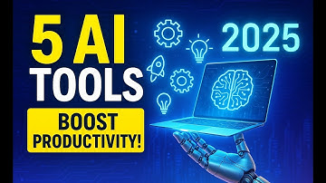 5 AI Tools You Should Be Using in 2025 (Boost Productivity Fast!)