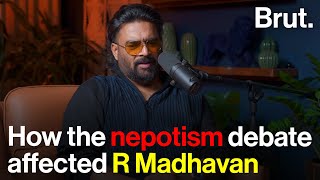 How the nepotism debate affected R Madhavan