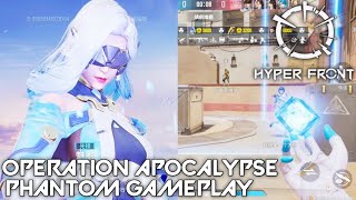 Operation Apocalypse Phantom Blink Gameplay - Hyper Front Valorant Mobile