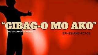 Gibag-o Mo Ako | Best Bisaya Christian Worship Song with Lyrics