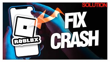 How to Fix Roblox App Crashes - Resolve Crashing Issues!
